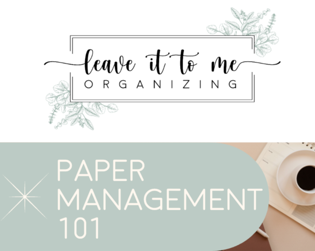A graphic with text 'leave it to me ORGANIZING' above a sketch of leaves, and a second section featuring the words 'PAPER MANAGEMENT 101'